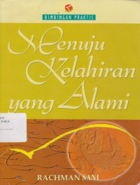 Image of Bimbingan Praktis : Menuju Kelahiran yang Alami