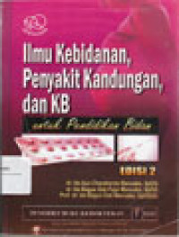 Image of Ilmu Kebidanan, Penyakit Kandungan & KB Untuk Pendidikan Bidan