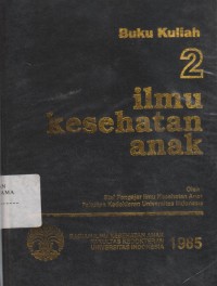 Image of Buku kuliah 2 : Ilmu Kesehatan Anak