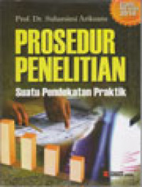 Image of Prosedur Penelitian Suatu pendekatan praktik