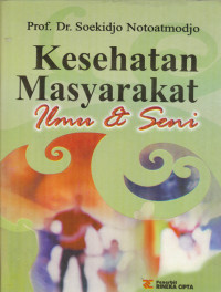 Image of Kesehatan Masyarakat: Ilmu dan Seni