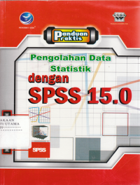 Image of Panduan praktis pengolahan data dengan SPSS 15.0