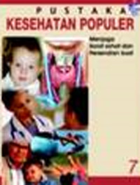 Image of Pustaka Kesehatan Populer Jilid 7 : Pengobatan Praktis Perawatan Alternatif dan Tradisional