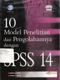 Image of 10 Model penelitian dan pengolahannya dengan SPSS 14