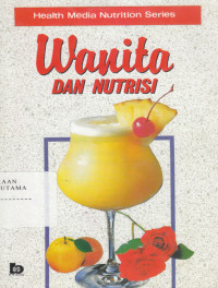 Image of Healthy Media Nutrition Series : Wanita dan Nutrisi