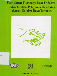 Image of Panduan Pencegahan infeksi untuk fasilitas Pelayanan kesehatan dengan Sumber Daya terbatas