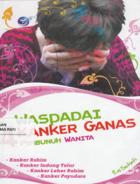 Image of Waspadai 4 Kanker Ganas Pembunuh Wanita : Kanker Indung telur, Kanker Leher Rahim, Kanker Payudara