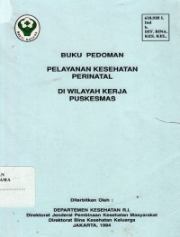 Image of Buku pedoman pelayanan kesehatan perintal di wilayah kerja puskesmas
