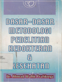Image of Dasar - dasar metodologi penelitian kedokteran dan kesehatan