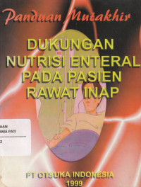 Image of Panduan Mutakhir Dukungan Nutrisi Enteral Pada Pasien Rawat Inap