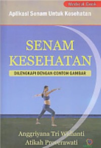 Image of Senam Kesehatan : Dilengkapi dengan contoh Gambar