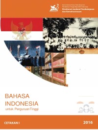 Image of Buku Ajar Mata Kuliah Wajib Umum Bahasa Indonesia: Bahasa Indonesia untuk Perguruan Tinggi