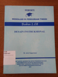 Image of Pekerti : Mengajar Di Perguruan Tinggi Buku 1.08 : Desain Instruksional