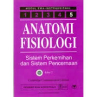 Image of Anatomi Fisiologi 5: sistem perkemihan dan sistem pencernaan