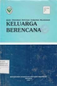 Image of BUKU PEDOMAN PETUGAS FASILITAS PELAYANAN KELUARGA BERENCANA