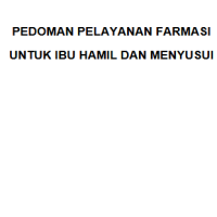 Image of Ebook Pedoman Pelayanan Farmasi untuk Ibu Hamil dan Menyusui