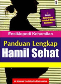 Image of Ensiklopedi Kehamilan Panduan Lengkap Hamil Sehat