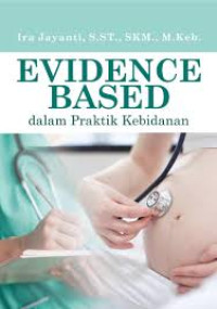 Image of EVIDENCE BASED DALAM PRAKTIK KEBIDANAN