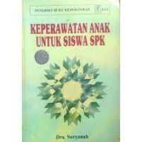 Image of KEPERAWATAN ANAK UNTUK SISWA SPK