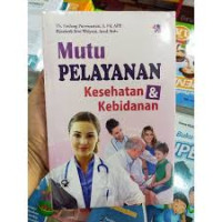Image of Mutu Pelayanan Kesehatan dan Kebidanan