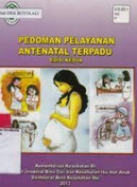 Image of Pedoman Pelayanan Antenatal Terpadu Edisi Kedua