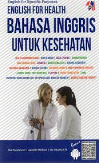Image of English for Specific Purposes English For Health: Bahasa Inggris untuk Kesehatan