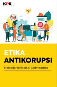 Image of Etika Antikorupsi Menjadi Profesional Berintegritas