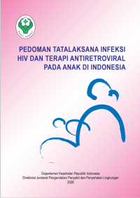 Image of (E-book) Pedoman Tatalaksana Infeksi HIV dan Terapi Antiretroviral pada Anak di Indonesia