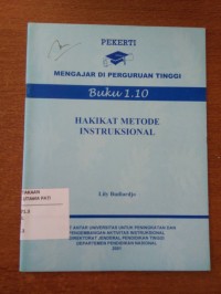 Image of Pekerti : Mengajar Di Perguruan Tinggi Buku 1.10 : Hakikat Metode Instruksional
