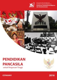 Image of Buku Ajar Mata Kuliah Wajib Umum Pendidikan Pancasila: Pendidikan Pancasila untuk Perguruan Tinggi