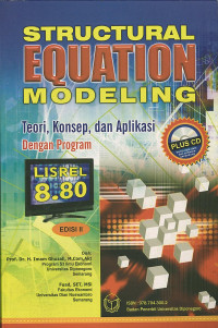 Image of Structural Equation Modeling ; Teori, Konsep, dan Aplikasi dengan Program Lisrel 8.80